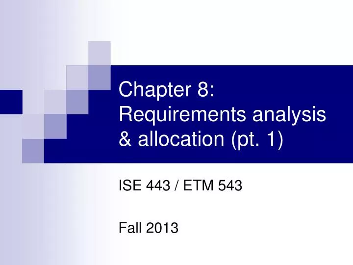 chapter 8 requirements analysis allocation pt 1