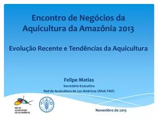 encontro de neg cios da aquicultura da amaz nia 2013 evolu o recente e tend ncias da aquicultura