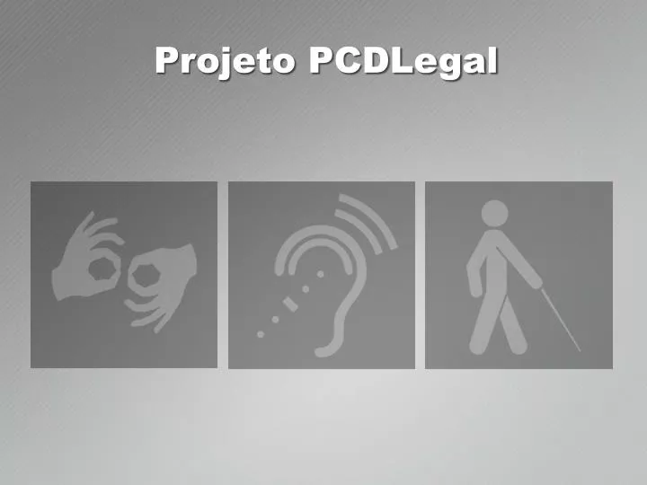 projeto pcdlegal