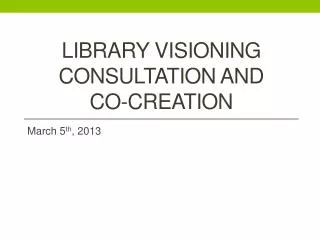 Library Visioning consultation and Co-creation