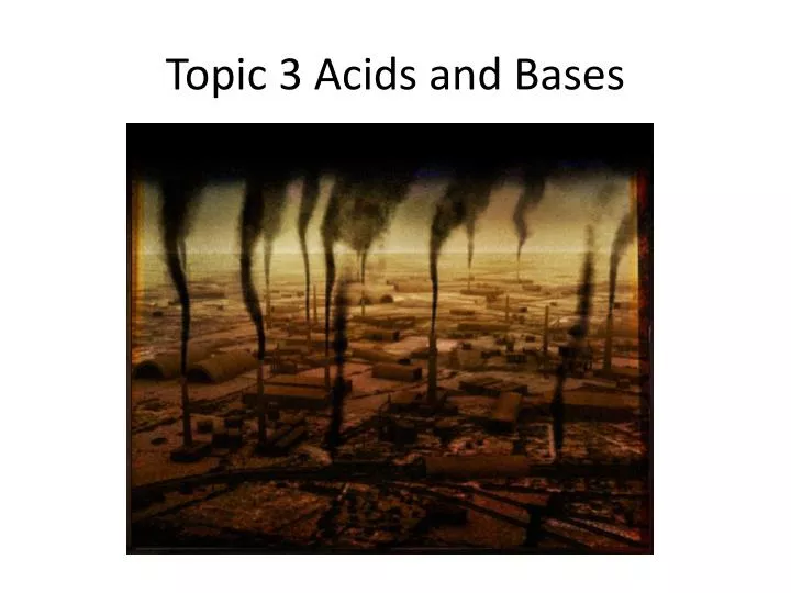 topic 3 acids and bases