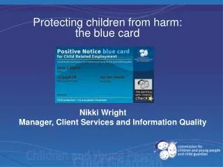 Protecting children from harm: the blue card