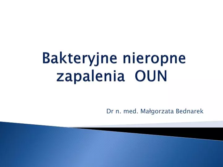 bakteryjne nieropne zapalenia oun