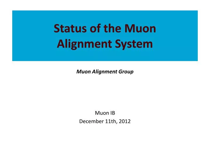 status of the muon alignment system