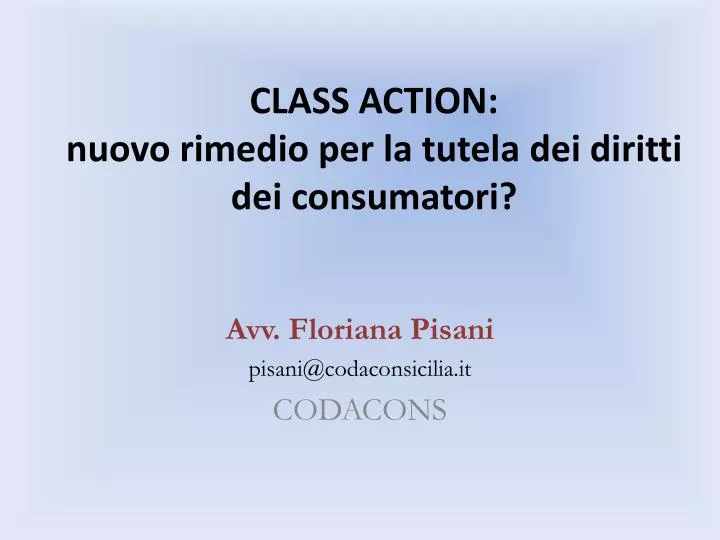 class action nuovo rimedio per la tutela dei diritti dei consumatori