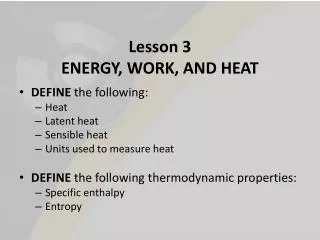 Lesson 3 ENERGY, WORK, AND HEAT