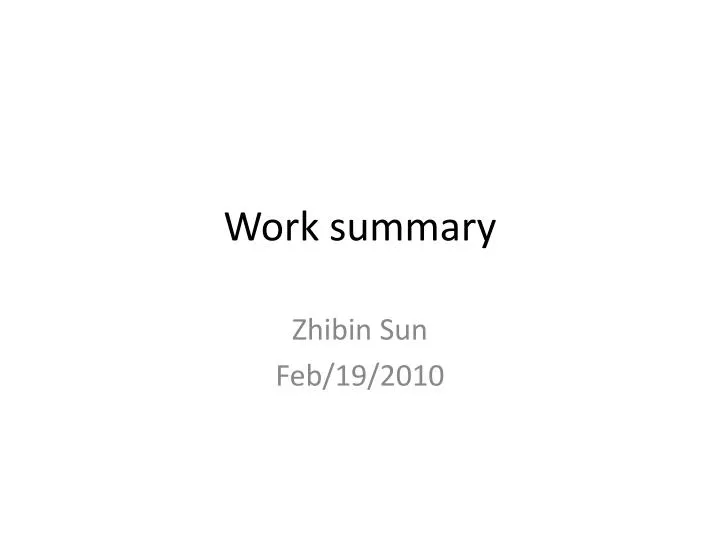 work summary