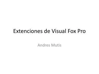 Extenciones de Visual Fox Pro