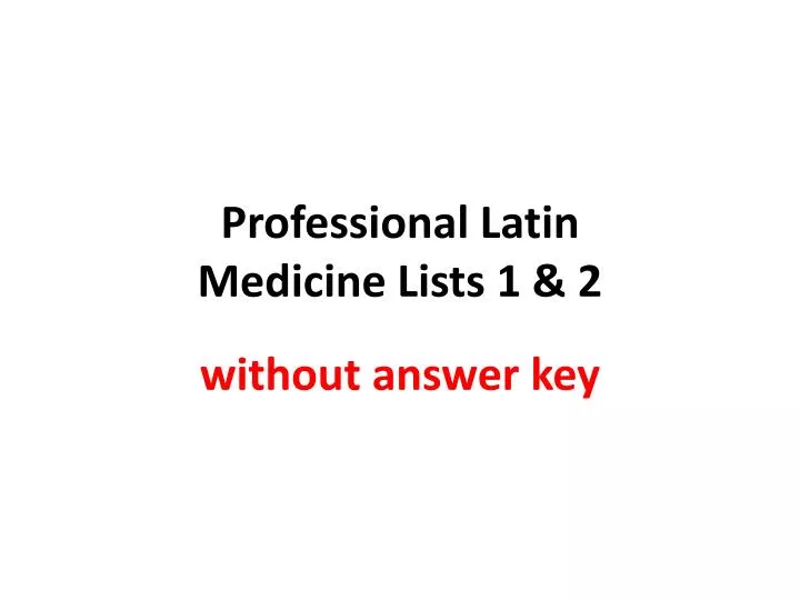 professional latin medicine lists 1 2
