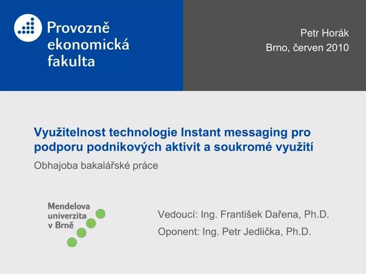 vyu itelnost technologie instant messaging pro podporu podnikov ch aktivit a soukrom vyu it