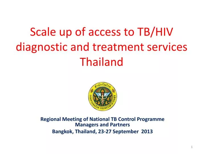 scale up of access to tb hiv diagnostic and treatment services thailand