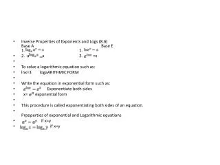 Inverse Properties of Exponents and Logs (8.6) Base A				Base E 1. 			1.