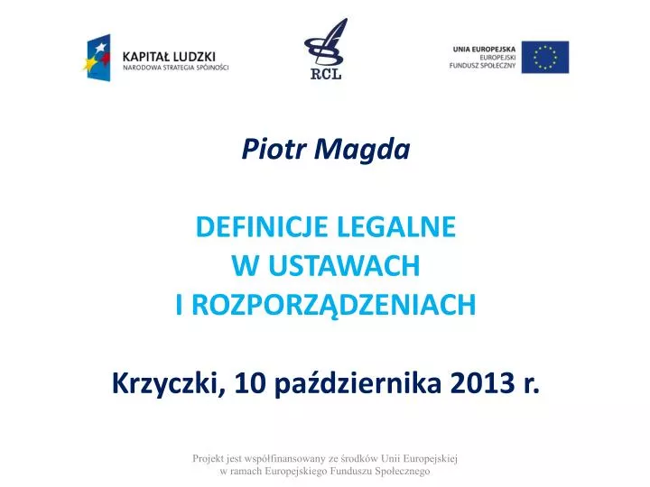 piotr magda definicje legalne w ustawach i rozporz dzeniach krzyczki 10 pa dziernika 2013 r