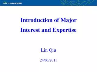 Introduction of Major Interest and Expertise