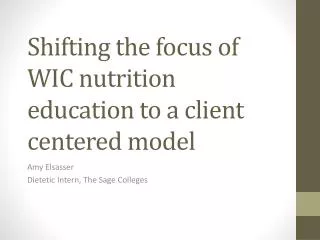 Shifting the focus of WIC nutrition education to a client centered model