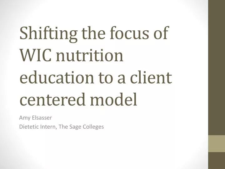shifting the focus of wic nutrition education to a client centered model