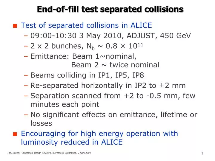 end of fill test separated collisions