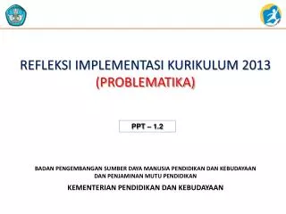 refleksi implementasi kurikulum 2013 problematika
