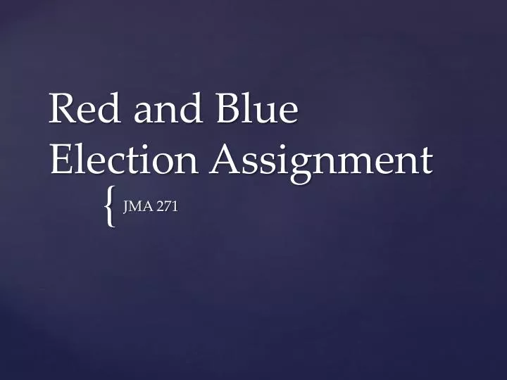 red and blue election assignment