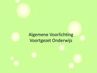 algemene voorlichting voortgezet onderwijs