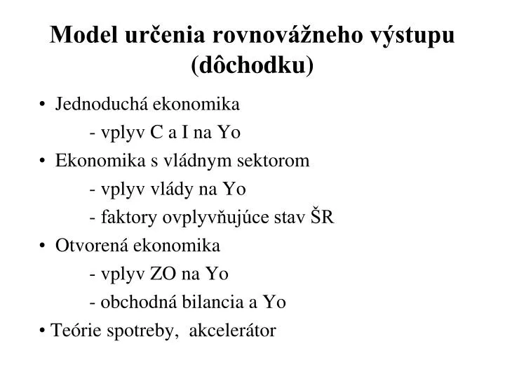 model ur enia rovnov neho v stupu d chodku