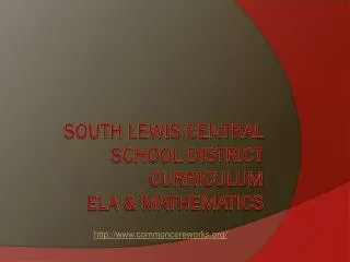 South Lewis Central school district curriculum ELA &amp; Mathematics