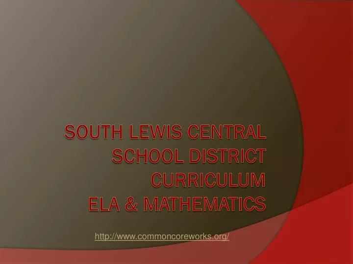 south lewis central school district curriculum ela mathematics