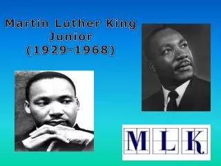 Martin Luther King Junior (1929-1968)