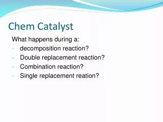 chem catalyst