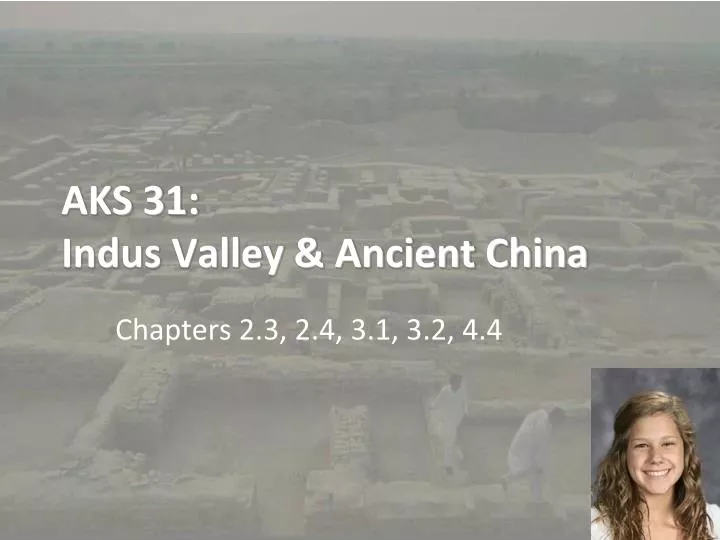 aks 31 indus valley ancient china