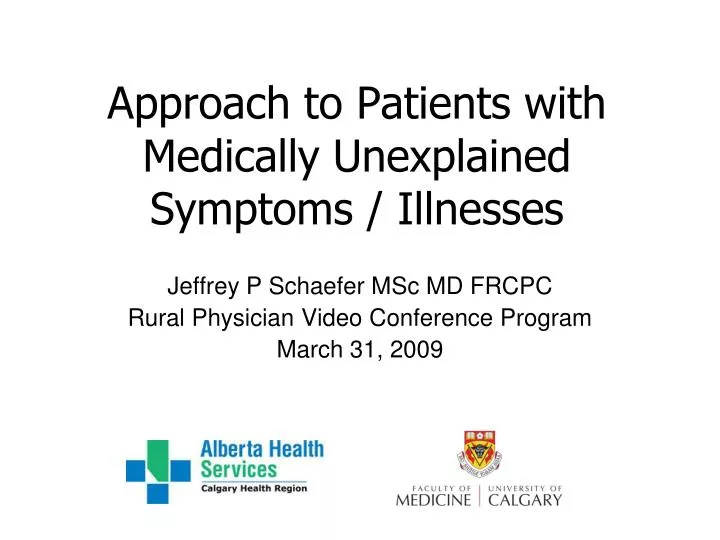approach to patients with medically unexplained symptoms illnesses
