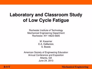 Laboratory and Classroom Study of Low Cycle Fatigue