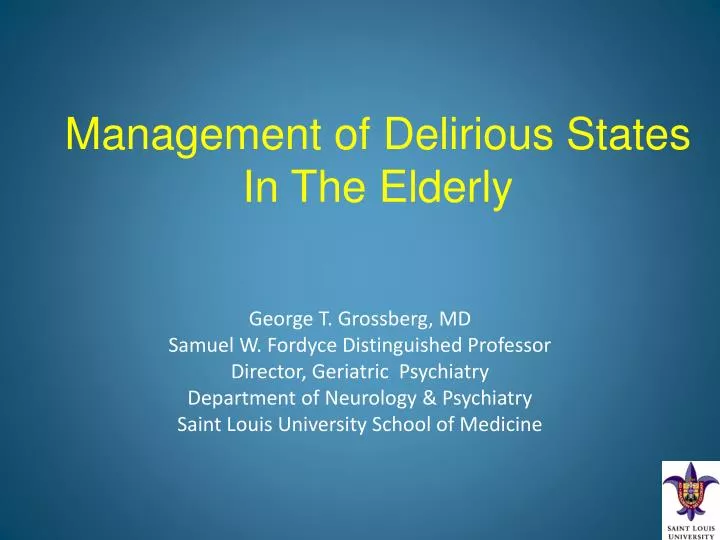 management of delirious states in the elderly