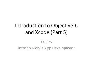 Introduction to Objective-C and Xcode (Part 5)