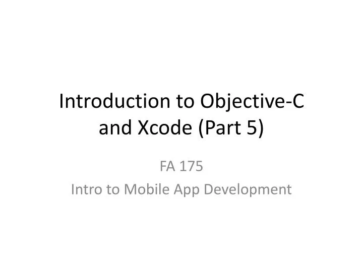introduction to objective c and xcode part 5