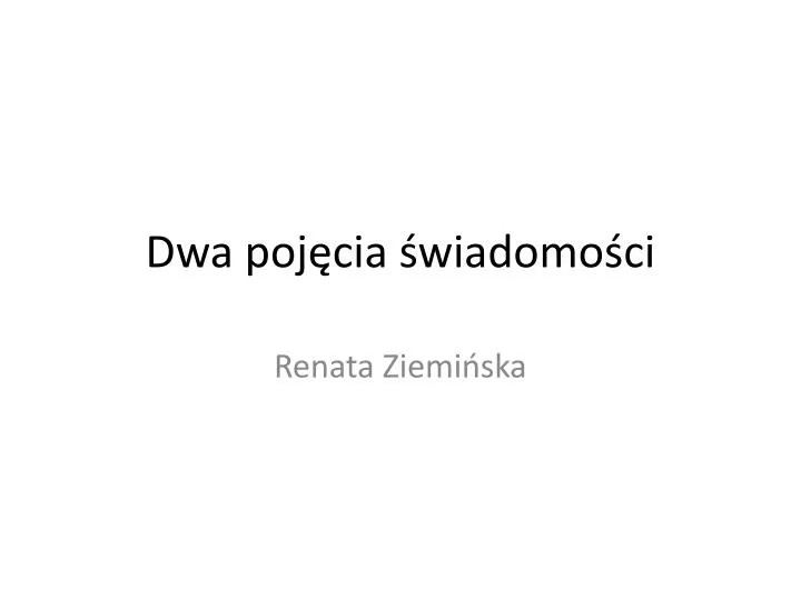 dwa poj cia wiadomo ci