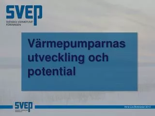 Värmepumparnas utveckling och potential