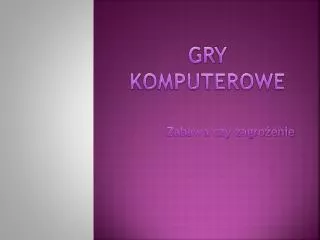 gry komputerowe