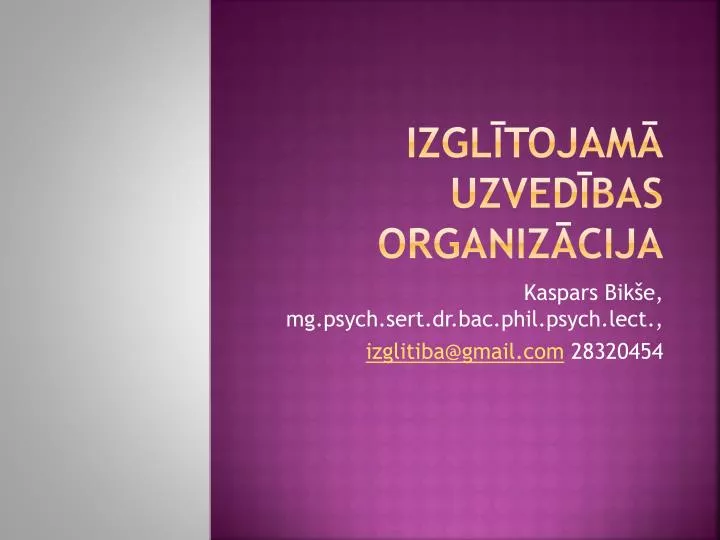 izgl tojam uzved bas organiz cija