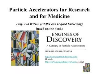 Particle Accelerators for Research and for Medicine