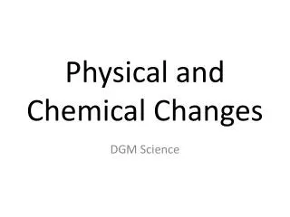 physical and chemical changes
