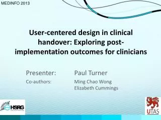 User-centered design in clinical handover: Exploring post-implementation outcomes for clinicians
