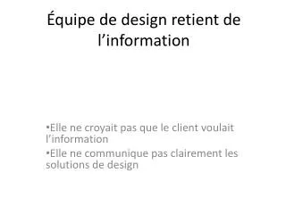 quipe de design retient de l information