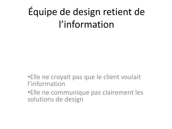 quipe de design retient de l information