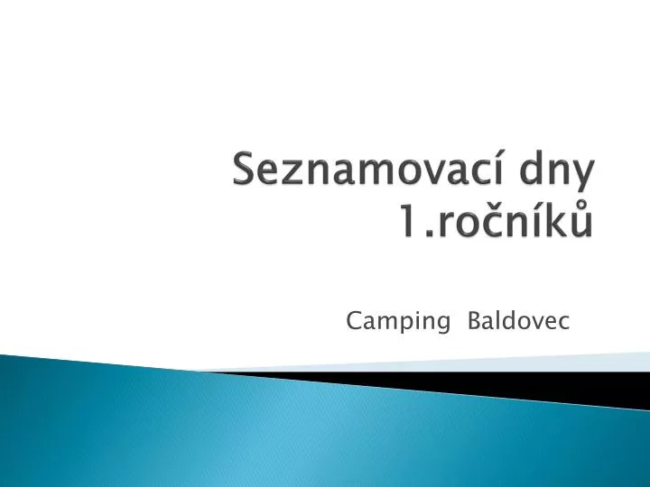 seznamovac dny 1 ro n k