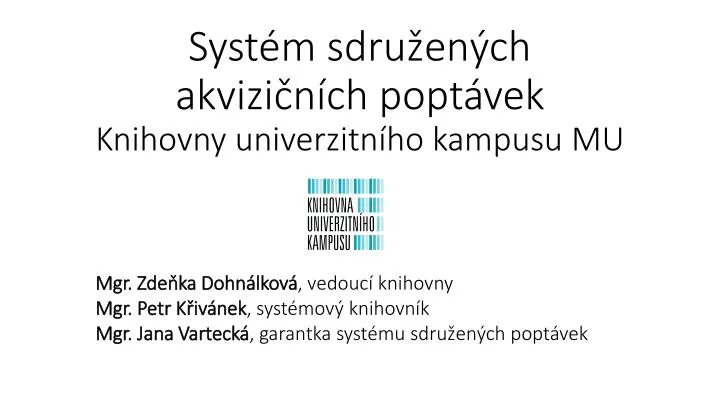 syst m sdru en ch akvizi n ch popt vek knihovny univerzitn ho kampusu mu