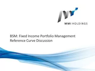 BSM: Fixed Income Portfolio Management Reference Curve Discussion