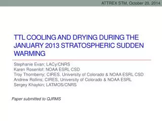 TTL cooling and drying during the January 2013 Stratospheric Sudden Warming