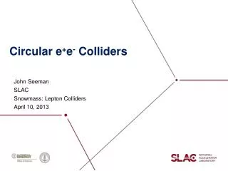 Circular e + e - Colliders