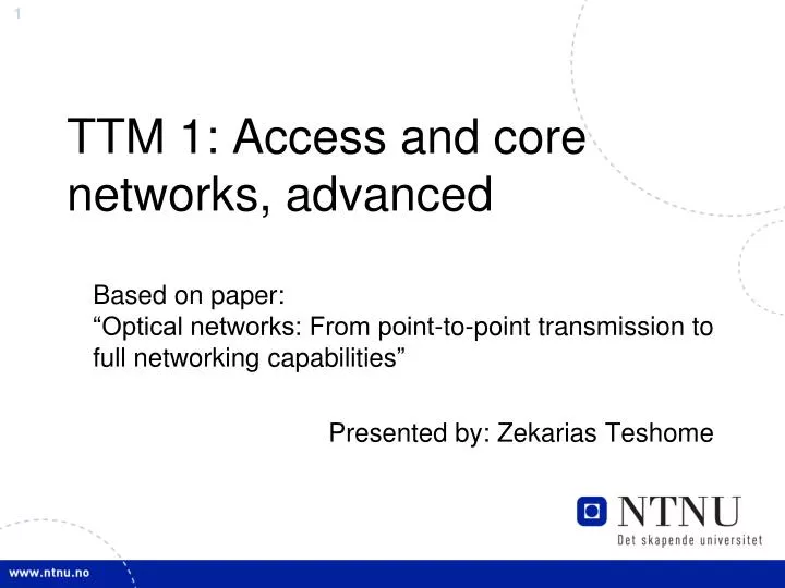 ttm 1 access and core networks advanced